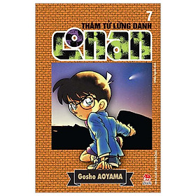 Thám Tử Lừng Danh Conan - Tập 7 (Tái Bản 2023)