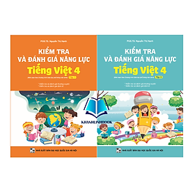 Sách - Combo Kiểm tra đánh giá năng lực tiếng việt 4 - tập 1 + 2 ( biên soạn theo chương trình GDPT 2018 )