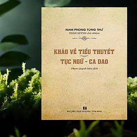 Khảo về tiểu thuyết, tục ngữ, ca dao - TH95