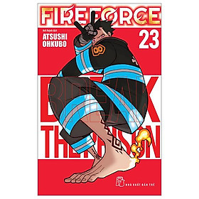 Fire Force - Tập 23 - Tặng Kèm Bookmark Giấy Hình Nhân Vật