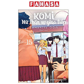 Sách - Komi - Nữ Thần Sợ Giao Tiếp - Tập 15 (Tái Bản 2025)