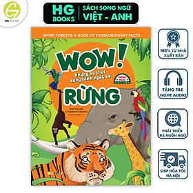 Wow! Forests: Những sự thật đáng kinh ngạc về Rừng - Sách Bách khoa toàn thư Song ngữ cho trẻ em