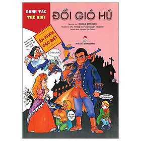 Danh Tác Thế Giới - Ấn Phẩm Đặc Biệt - Đồi Gió Hú (Tái Bản 2023)