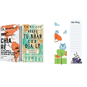 Combo 2 Cuốn : Chia Rẽ Tại Sao Chúng Ta Đang Sống Trong Thời Đại Của Những Bức Tường + Những Tù Nhân Của Địa Lý Tặng bookmark Vadata