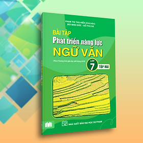 Bài tập phát triển năng lực ngữ văn lớp 7 tập 2 - PB1