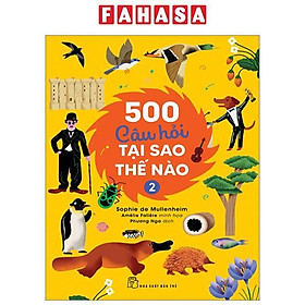500 Câu Hỏi Tại Sao-Thế Nào - Tập 2