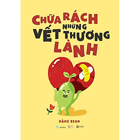 Chữa Rách Những Vết Thương Lành - Bản Quyền