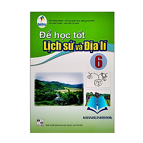 Sách - Để Học Tốt Lịch Sử Và Địa Lí Lớp 6 (Cánh Diều)