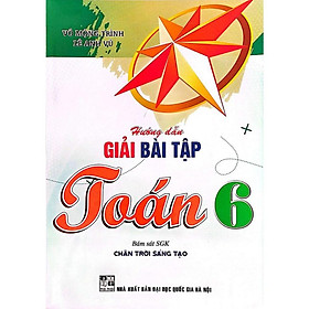 Hướng Dẫn Giải Bài Tập Toán Lớp 6 ( Bám Sát SGK Chân Trời Sáng Tạo) HA