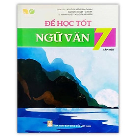 Sách - Để học tốt ngữ văn 7 tập 1 ( kết nối tri thức cuộc sống )