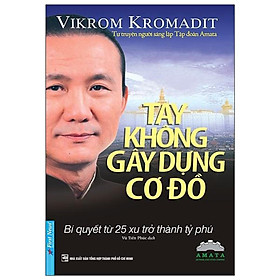 Sách - Tay Không Gây Dựng Cơ Đồ