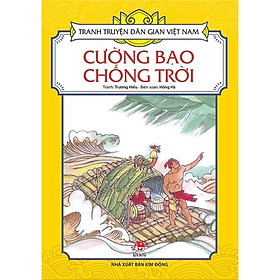 Sách - Cường Bạo Chống Trời - Tranh Truyện Dân Gian Việt Nam - NXB Kim Đồng