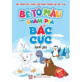 Bé Tô Màu Khám Phá - Bắc Cực Lạnh Giá