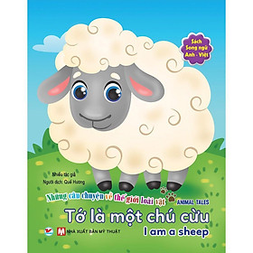 Sách - Song Ngữ - Những Câu Chuyện Về Thế Giới Loài Vật - Tớ Là Một Chú Cừu - Tân Việt Books