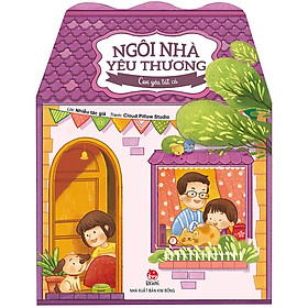 Ngôi Nhà Yêu Thương: Con Yêu Tất Cả (Tái Bản 2022)