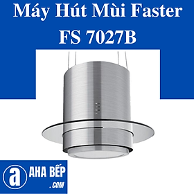 Máy Hút Mùi Faster FS 7027B. Hàng Chính Hãng