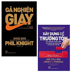Combo 2 cuốn sách  Gã Nghiện Giày + Xây Dựng Để Trường Tồn