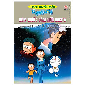 Doraemon Tranh Truyện Màu - Đêm Trước Đám Cưới Nobita (Tái Bản 2023)