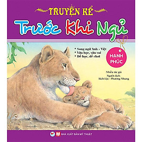 Truyện Kể Trước Khi Ngủ - Hạnh Phúc (Song ngữ Anh-Việt)