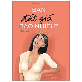 Bạn Đắt Giá Bao Nhiêu? (Tái Bản 2020)