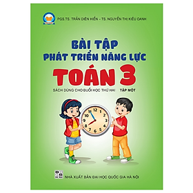 Sách - Bài tập phát triển năng lực Toán 3 Tập 1 (Biên soạn theo SGK TOÁN 3 - Tập một - Bình Minh)