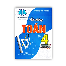 Sách - Bồi Dưỡng Toán Lớp 4 - Tập 1 (Bám Sát SGK Kết Nối)