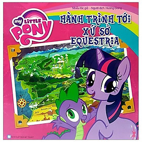 Sách My Little Pony - Hành Trình Tới Xứ Sở Equestria - Tân Việt Books