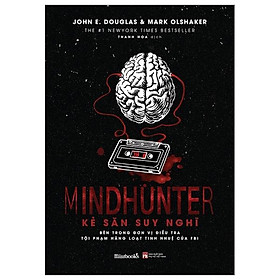 Mindhunter - Kẻ Săn Suy Nghĩ (Tái Bản 2023) - Bản Quyền