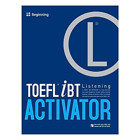 Sách - TOEFL iBT Activator Listening: Beginning - Without Audio CD - Nhân Trí Việt