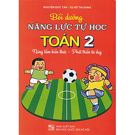 Sách - Bồi dưỡng năng lực tự học Toán 2 (Nâng cao kiến thức - Phát triển tư duy)