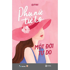 Phụ Nữ Tự Lo, Một Đời Tự Do - Bản Quyền