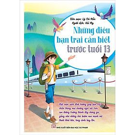 Những Điều Bạn Trai Cần Biết Trước Tuổi 13 - Bản Quyền