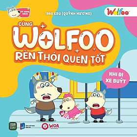 Cùng Wolfoo Rèn Thói Quen Tốt - Khi Đi Xe Buýt