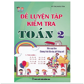 Sách - Đề Luyện Tập Và Kiểm Tra Toán 2 ( theo chương trình giáo dục phổ thông mới )