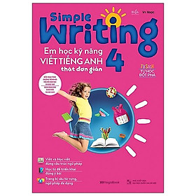 Simple Writing - Em Học Kỹ Năng Viết Tiếng Anh Thật Đơn Giản 4