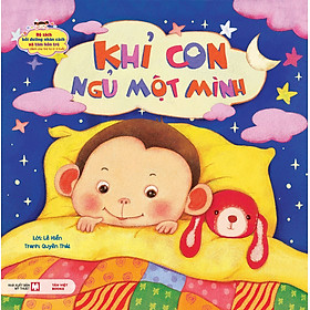 Bộ Sách Bồi Dưỡng Nhân Cách Và Tâm Hồn Trẻ: Khỉ Con Ngủ Một Mình (Dành Cho Trẻ Từ 0-3 Tuổi)