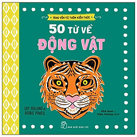 Tăng Vốn Từ, Thêm Kiến Thức - 50 Từ Về Động Vật