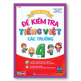 Sách - Tuyển Chọn Đề Kiểm Tra Tiếng Việt Các Trường Lớp 4