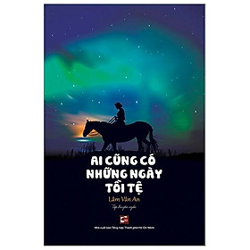 Ai Cũng Có Những Ngày Tồi Tệ