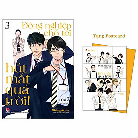 Đồng Nghiệp Chỗ Tôi Hút Mắt Quá Trời! - Tập 3 - Tặng Kèm Postcard