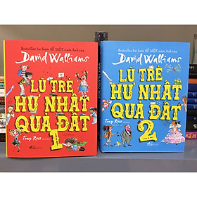  Combo 2 cuốn: Lũ Trẻ Hư Nhất Quả Đất 1 + Lũ Trẻ Hư Nhất Quả Đất 2