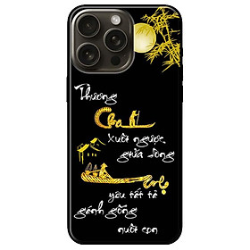 Ốp lưng dành cho Iphone 15 - Iphone 15 Plus - Iphone 15 Pro - Iphone 15 Pro Max - Thư Pháp Cha Mẹ Trăng Vàng - Hàng Chính Hãng