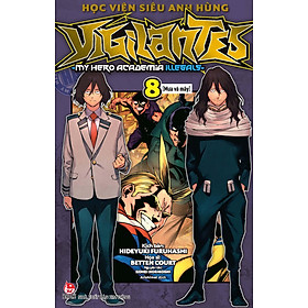 Học Viện Siêu Anh Hùng Vigilantes - My Hero Academia Illegals - Tập 8: Mưa Và Mây
