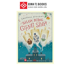 Sách - Bài Ca Mừng Giáng Sinh - Đinh Tị Books