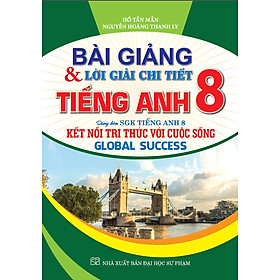 sách - Bài giảng & lời giải chi tiết tiếng anh 8 (Kết nối tri thức với cuộc sống)