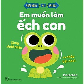 Em Muốn Làm Ếch Con - Cùng Duỗi Chân Và Nhảy Bật Nào! - Chạy Nhảy Và Vui Đùa - Bản Quyền