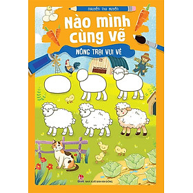 Nào Mình Cùng Vẽ - Nông Trại Vui Vẻ