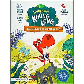 Trường Học Khủng Long - Tyrex Không Còn Là Nhóc Con