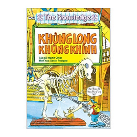 KTHD. The Knowledge - Khủng Long Khủng Khỉnh (Tái Bản)