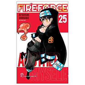 Fire Force - Tập 25 - Tặng Kèm Bookmark Giấy Hình Nhân Vật